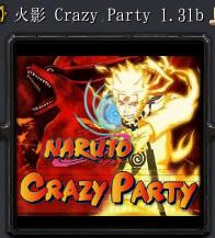 火影 Crazy Party1.31b