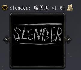 Slender 魔兽版1.69