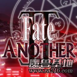 Fate AnotherII v1.4K Real cn